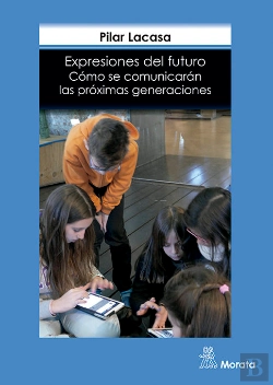 Bertrand.pt - Expresiones Del Futuro. Cómo Se Comunicarán Las Próximas Generaciones