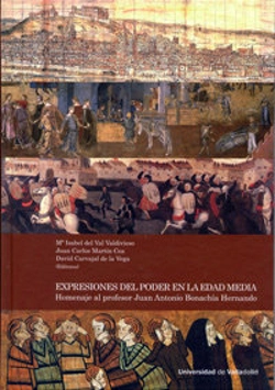 Bertrand.pt - Expresiones Del Poder En La Edad Media. Homenaje Al Profesor Juan Antonio Bonachía Hernando
