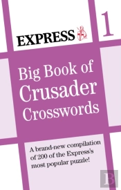 Express: Big Book Of Crusader Crosswords Volume 1