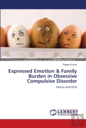 Expressed Emotion & Family Burden In Obsessive Compulsive Disorder