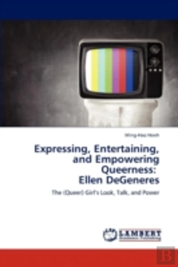 Bertrand.pt - Expressing, Entertaining, And Empowering Queerness:   Ellen Degeneres