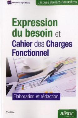 Bertrand.pt - Expression Du Besoin Et Cahier Des Charges Fonctionnel ; Élaboration Et Rédaction