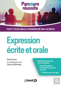 Bertrand.pt - Expression Écrite Et Orale ; Tout Pour Bien Commencer Ma Licence