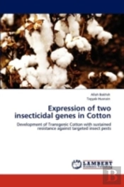 Expression Of Two Insecticidal Genes In Cotton