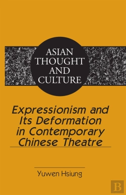 Bertrand.pt - Expressionism And Its Deformation In Contemporary Chinese Theatre