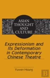 Expressionism And Its Deformation In Contemporary Chinese Theatre