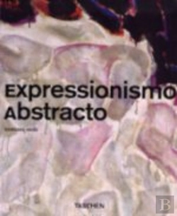 Bertrand.pt - Expressionismo Abstracto