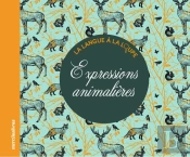 Expressions Animalières