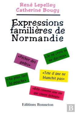 Bertrand.pt - Expressions Familieres De Normandie