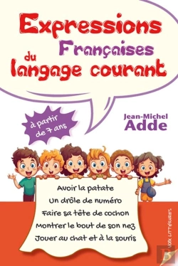 Bertrand.pt - Expressions Françaises Du Langage Courant