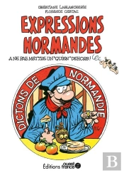Expressions Normandes : Dictons De Normandie
