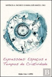 Expressões: Espaços e Tempos de Criatividade