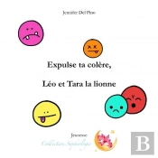 Expulse Ta Colère,Léo & Tara La Lionne