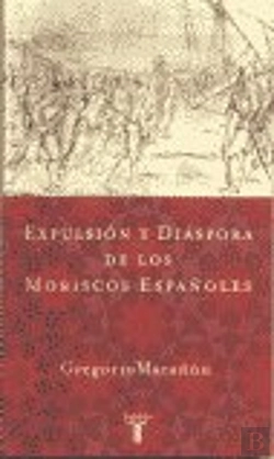 Bertrand.pt - Expulsion Y Diaspora De Los Moriscos Españoles Taurus