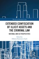 Extended Confiscation Of Illicit Assets And The Criminal Law