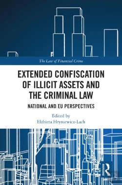 Bertrand.pt - Extended Confiscation Of Illicit Assets And The Criminal Law