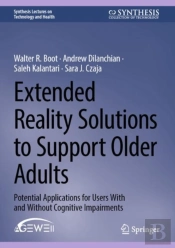 Extended Reality Solutions To Support Older Adults