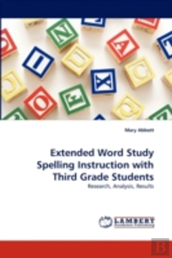 Bertrand.pt - Extended Word Study Spelling Instruction With Third Grade Students