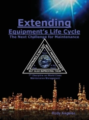 Extending Equipment'S Life Cycle - The Next Challenge For Maintenance