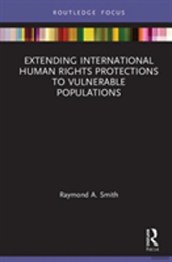 Bertrand.pt - Extending International Human Rights Protections To Vulnerable Populations