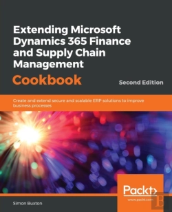 Bertrand.pt - Extending Microsoft Dynamics 365 Finance And Supply Chain Management Cookbook
