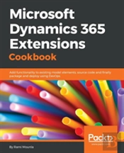 Extending Microsoft Dynamics Crm 2016 Cookbook