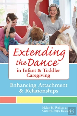 Bertrand.pt - Extending The Dance In Infant And Toddler Caregiving