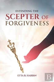 Extending The Scepter Of Forgiveness