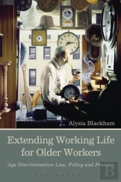 Extending Working Life For Older Workers