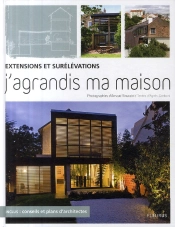 Extensions Et Surélévations ; J'Agrandis Ma Maison