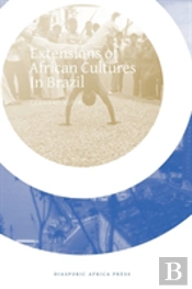 Extensions Of African Cultures In Brazil
