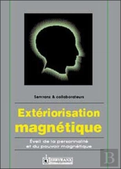 Exteriorisation Magnetique