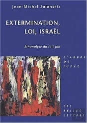 Extermination, Loi, Israêl ; Ethanalyse Du Fait Juif