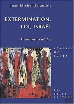 Bertrand.pt - Extermination, Loi, Israêl ; Ethanalyse Du Fait Juif