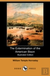 Extermination Of The American Bison