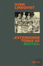 «Exterminem Todas as Bestas»
