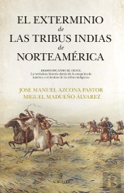 Exterminio De Las Tribus Indias De Norteamerica,El