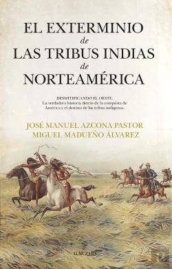 Bertrand.pt - Exterminio De Las Tribus Indias De Norteamerica,El