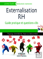 Externalisation Rh ; Guide Pratique Et Questions Clés
