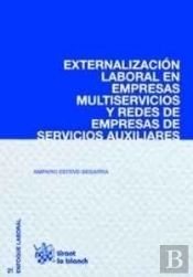 Externalización Laboral En Empresas Multiservicios Y Redes De Empresas De Servicios Auxiliares