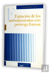 Extincion De Los Arrendamientos Con Prorroga Forzosa 