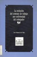 Extincion Del Contrato De Trabajo Por Enfermedad Del Trabajador, La
