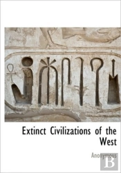 Extinct Civilizations Of The West