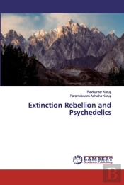Extinction Rebellion And Psychedelics