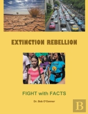 Extinction Rebellion--Fight With Facts