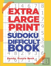 Extra Large Print Sudoku Difficult Book