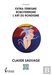 Extra-Terrisme, Roboterrisme, L'Art Du Rondisme