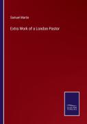 Extra Work Of A London Pastor
