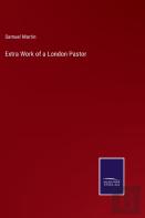 Extra Work Of A London Pastor