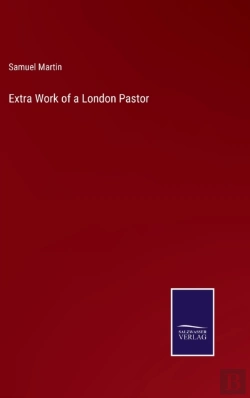 Bertrand.pt - Extra Work Of A London Pastor